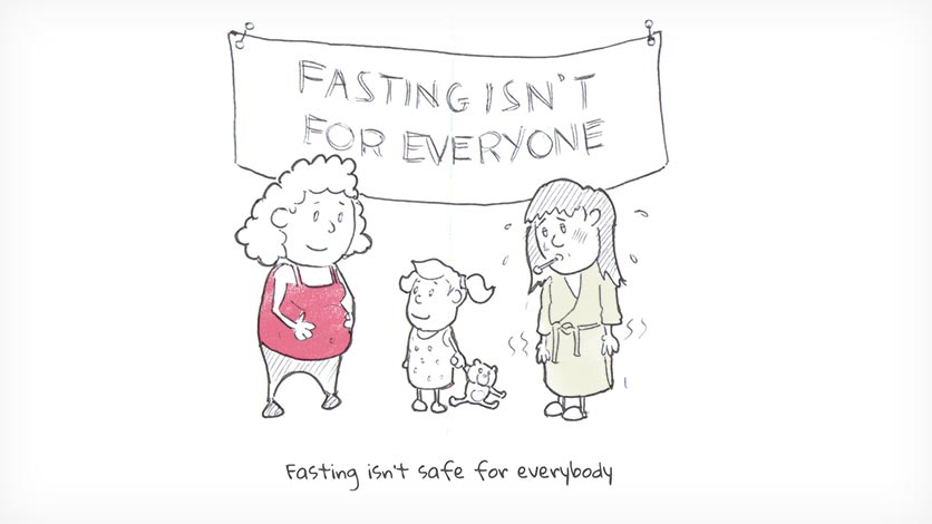 Fasting isn't safe for everybody