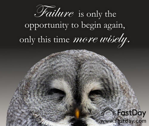 failure-is-only-the-opportunity-to-begin-again-only-this-time-more-wisely